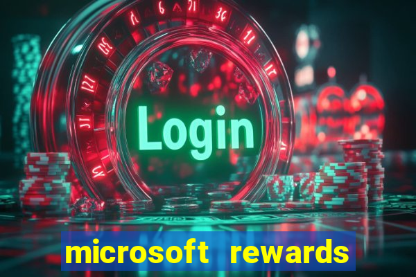 microsoft rewards ganhe recompensas